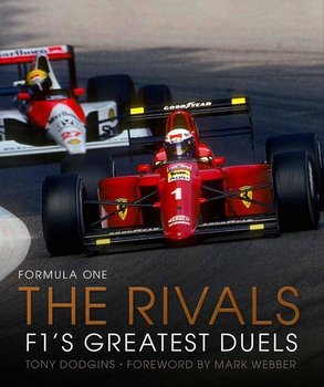 Formula One: The Rivals - Tony Dodgins