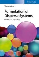Formulation of Disperse Systems - Tadros Tharwat F.