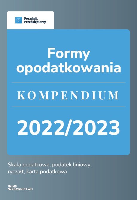 Formy Opodatkowania. Kompendium 2022/2023 - Lewandowska Małgorzata ...