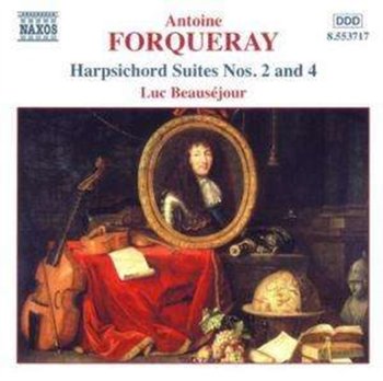 Forqueray: Harpsichord Suites Nos. 2 And 4 - Beausejour Luc