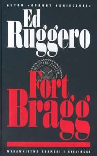 Fort Bragg - Ruggero Ed