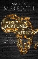 Fortunes of Africa - Martin Meredith