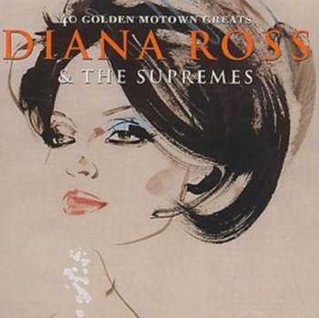 Forty Golden Motown Greats - Diana Ross & The Supremes
