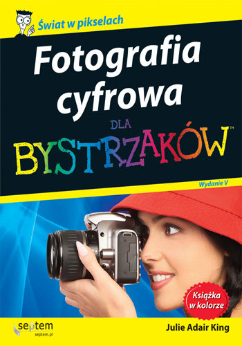 Fotografia cyfrowa dla bystrzaków