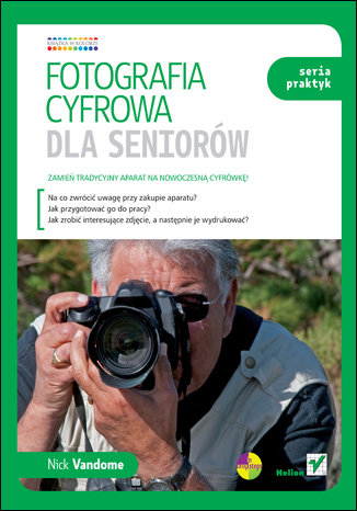 Fotografia cyfrowa dla seniorów. Seria praktyk