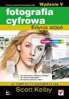 Fotografia cyfrowa. Edycja zdjęć