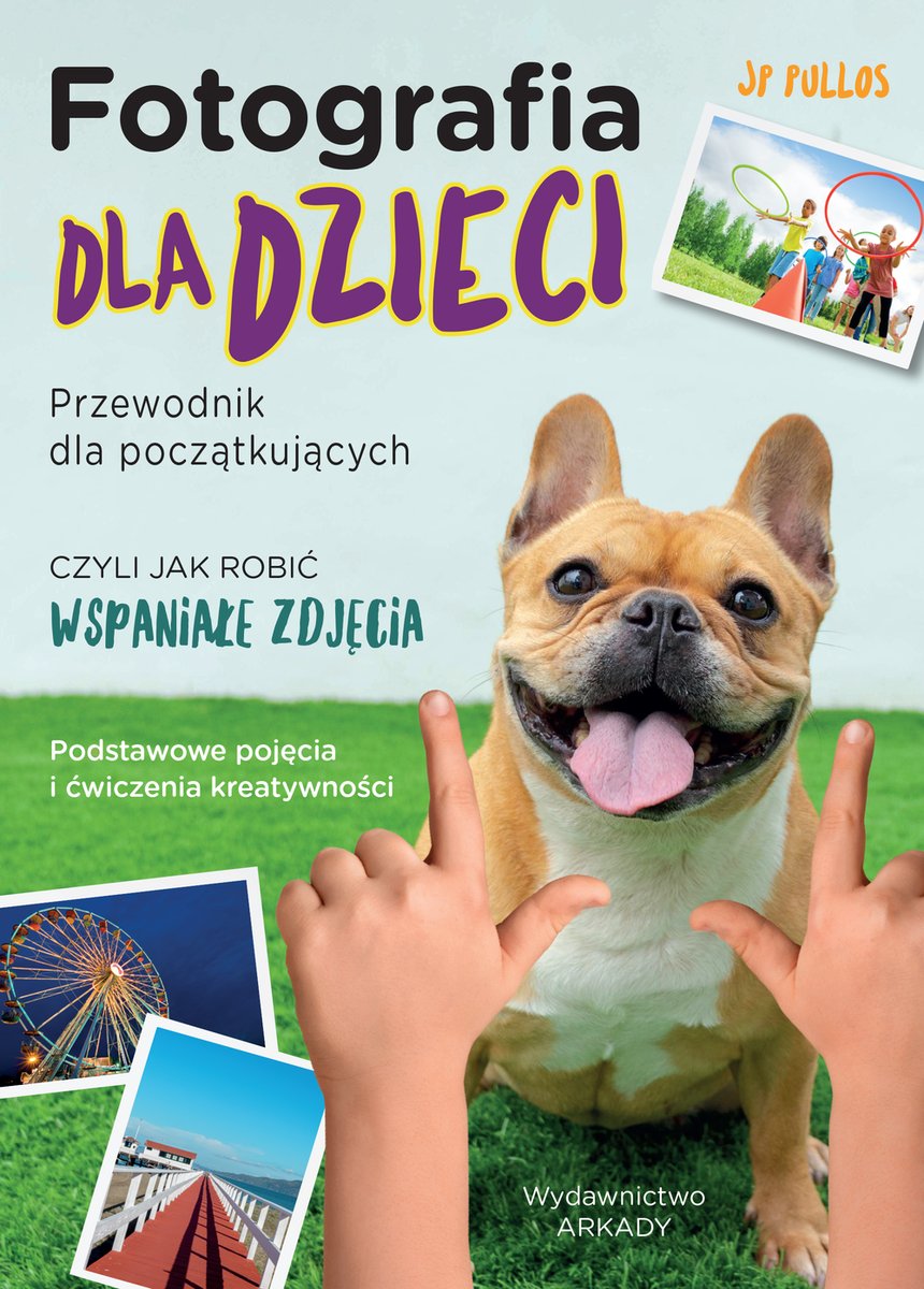 Fotografia dla dzieci. Poradnik dla początkujących
