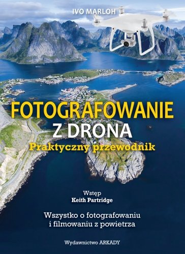 Fotografowanie z drona. Praktyczny przewodnik-Zdjęcie-0