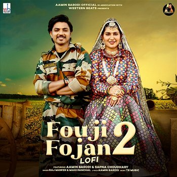 Fouji Fojan 2 Lofi - Raj Mawer & Mahi Panchal feat. Aamin Barodi, Sapna Choudhary