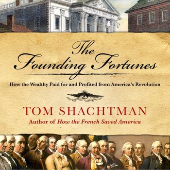 Founding Fortunes - Shachtman Tom