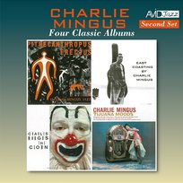 Four Classic Albums (Pithecanthropus Erectus / East Coasting / The Clown / Tijuana Moods) (Digitally Remastered) Charlie Mingus