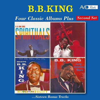 Four Classic Albums Plus (B.B. King Sings Spirituals / King of the Blues / More B.B. King / Easy Listening Blues) (Digitally Remastered) - B B King