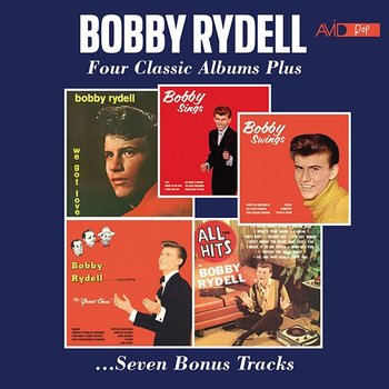 Four Classic Albums Plus (We Got Love / Bobby Sings - Bobby Swings / Salutes the Great Ones / All the Hits) (Digitally Remastered) - Bobby Rydell