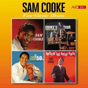 Four Classic Albums (Sam Cooke / Cooke's Tour / Hits of the 50s / Twistin' the Night Away) (Digitally Remastered) - Sam Cooke