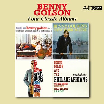 Four Classic Albums (The Modern Touch / Benny Golson's New York Scene / The Other Side of Benny Golson / And the Philadelphians) (Digitally Remastered) - Benny Golson