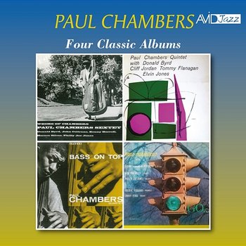 Four Classic Albums (Whims of Chambers / Paul Chambers Quintet / Bass on Top / Go) (Digitally Remastered) - Paul Chambers