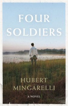 Four Soldiers - Mingarelli Hubert