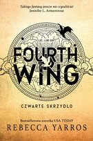 Fourth Wing. Czwarte Skrzydło. Empireum. Tom 1
