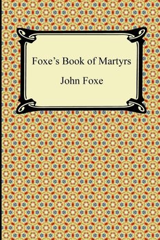 Foxe's Book of Martyrs - Foxe John