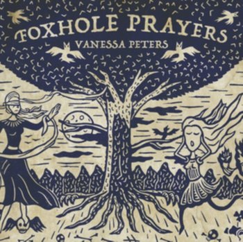 Foxhole Prayers - Peters Vanessa