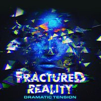 Fractured Reality - Dramatic Tension iSee Cinematic