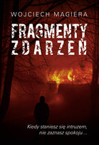 Fragmenty zdarzeń Magiera Wojciech