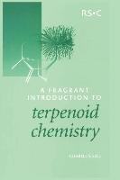 Fragrant Introduction to Terpenoid Chemistry - Sell Charles S.