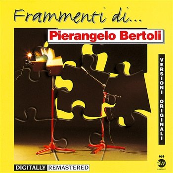 Frammenti di...Perangelo Bertoli - Pierangelo Bertoli