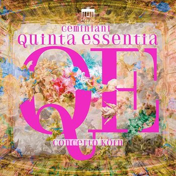 Francesco Geminiani Quinta Essentia - Concerto Koln