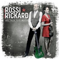 Francis Rossi & Hannah Rickard We Talk Too Much Rickard Hannah, Rossi Francis