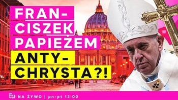 Franciszek papieżem Antychrysta?! #PaxDiabolica - Idź Pod Prąd Nowości - podcast - Opracowanie zbiorowe