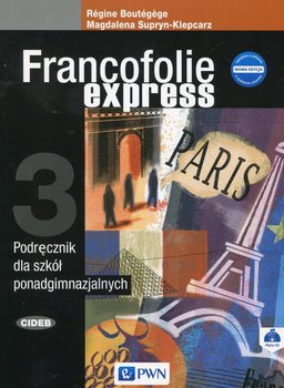 Francofolie express 3. Język francuski. Podręcznik + CD - Supryn-Klepcarz Magdalena, Boutegege Regine