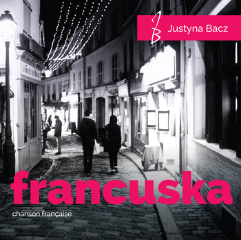 Francuska Chanson Francaise - Bacz Justyna