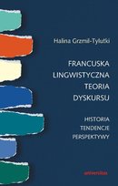 Francuska lingwistyczna teoria dyskursu - ebook PDF Grzmil-Tylutki Halina