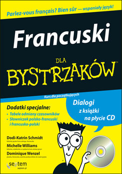 Francuski dla bystrzaków + CD - Schmidt Dodi-Katrin, Williams Michelle, Wenzel Dominique
