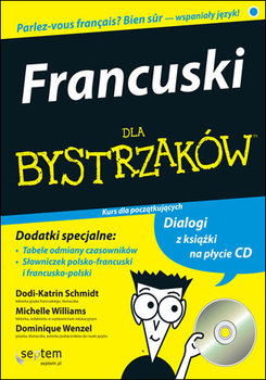 Francuski dla bystrzaków + CD - Schmidt Dodi-Katrin, Williams Michelle M., Wenzel Dominique
