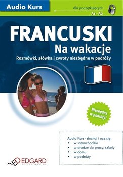 Francuski na wakacje - Opracowanie zbiorowe