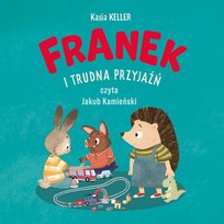 Franek i trudna przyjaźń - audiobook
