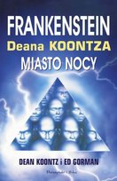 Frankenstein Deana Koontza. Miasto nocy Koontz Dean, Gorman Ed