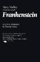 Frankenstein - Shelly Mary Wollstonecraft, Louise Dorothy, Shelley Mary Wollstonecraft