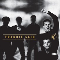 Frankie Said Frankie Goes To Hollywood