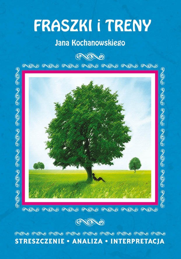 Fraszki Jana Kochanowskiego Klasa 7 Fraszki i Treny Jana Kochanowskiego. Streszczenie, analiza