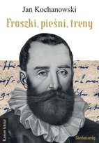Fraszki pieśni treny Kochanowski Jan