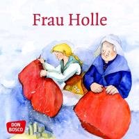 Frau Holle - Grimm Bruder