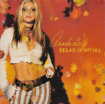 Freak of Nature - Anastacia