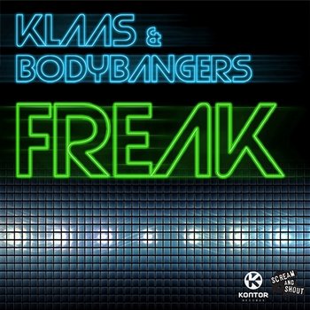 Freak - Klaas & Bodybangers