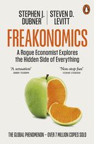 Freakonomics Dubner Stephen J., Levitt D. Steven