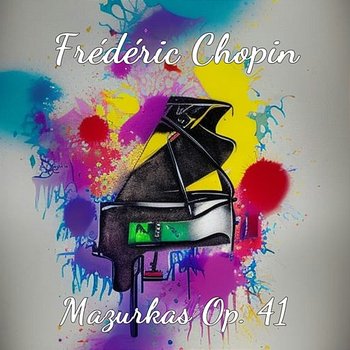 Frederic Chopin: Mazurkas Op. 41 - Jacques de Lousse