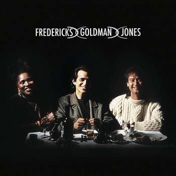 Fredericks, Goldman, Jones - Jean-Jacques Goldman