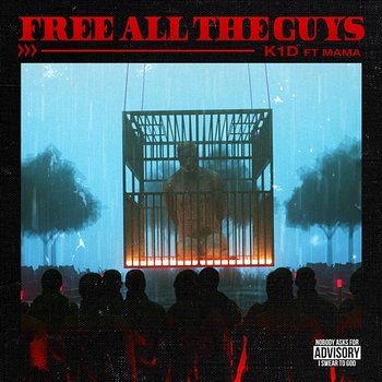 Free All The Guys - K1D feat. MAMA